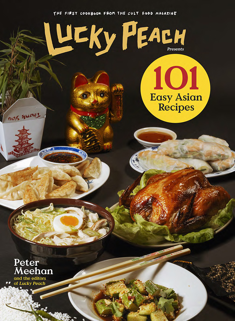 101 easy asian recipes by lucky peach and peter meehan